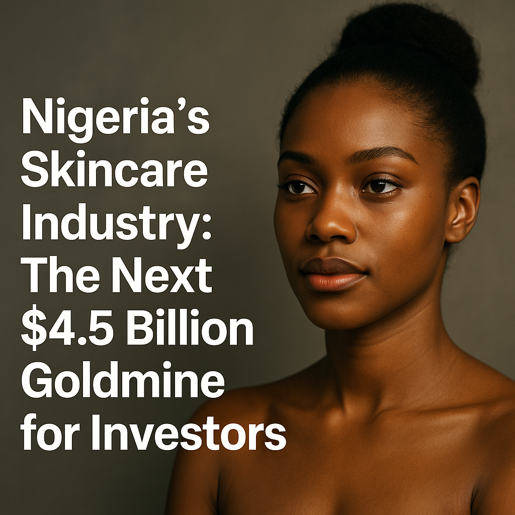 Nigeria’s Skincare Industry